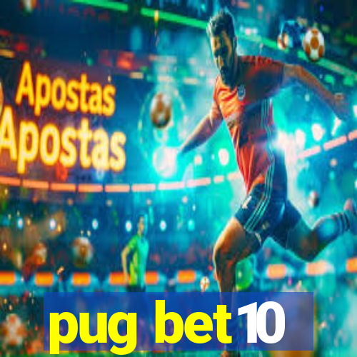 pug bet10